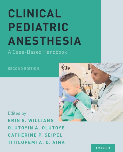 Clinical Pediatric Anesthesia : A Case-Based Handbook, EPUB eBook