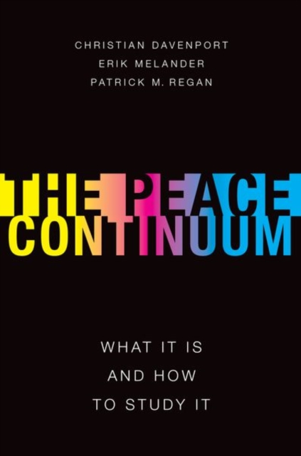 The Peace Continuum : What It Is and How to Study It, Paperback / softback Book