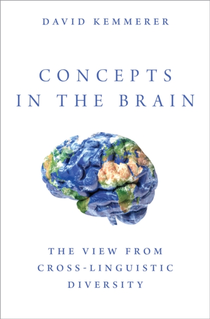 Concepts in the Brain : The View From Cross-linguistic Diversity, EPUB eBook