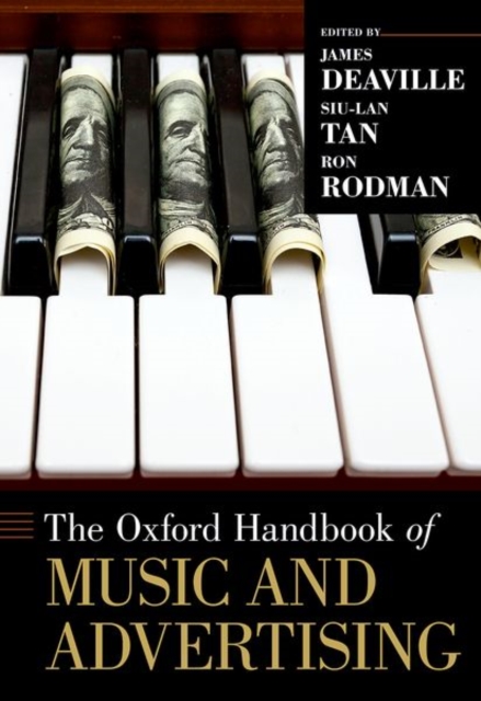 The Oxford Handbook of Music and Advertising, Hardback Book