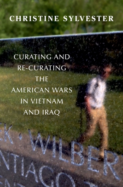 Curating and Re-Curating the American Wars in Vietnam and Iraq, PDF eBook