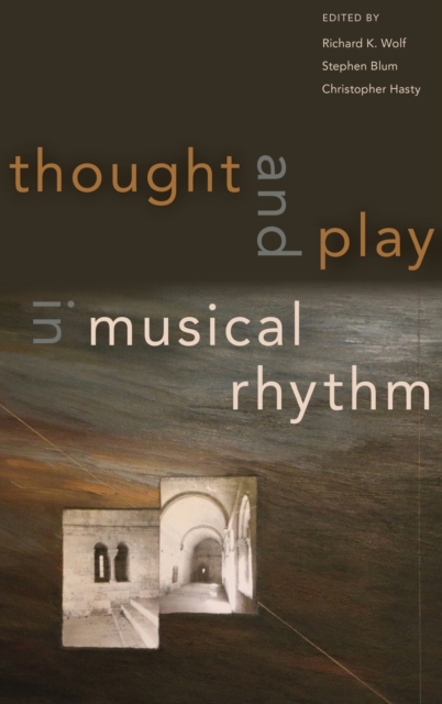 Thought and Play in Musical Rhythm, Hardback Book