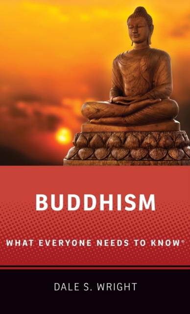 Buddhism : What Everyone Needs to Know®, Hardback Book
