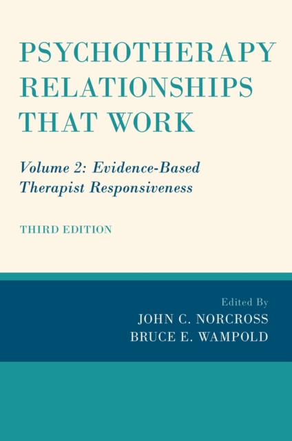 Psychotherapy Relationships that Work : Volume 2: Evidence-Based Therapist Responsiveness, PDF eBook