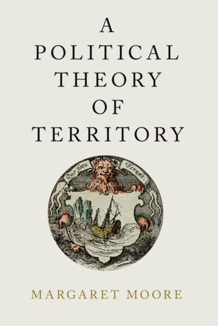 A Political Theory of Territory, Paperback / softback Book