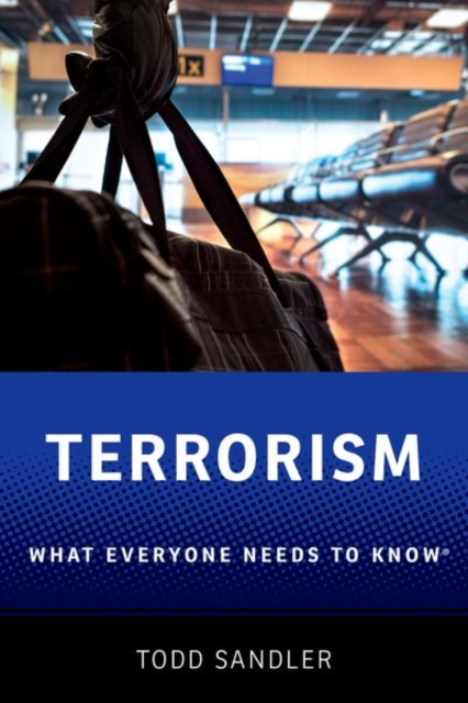 Terrorism : What Everyone Needs to Know®, Paperback / softback Book