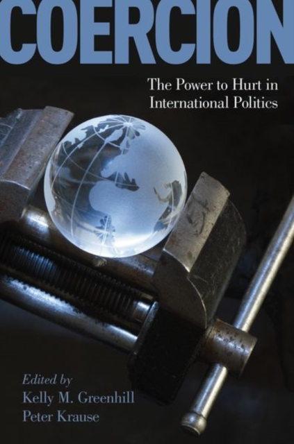 Coercion : The Power to Hurt in International Politics,  Book