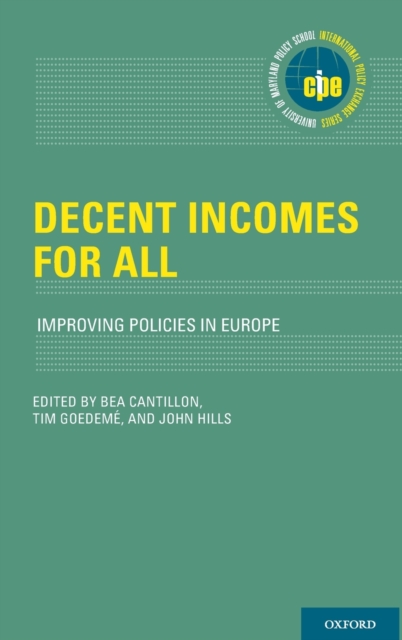 Decent Incomes for All : Improving Policies in Europe, Hardback Book