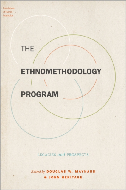 The Ethnomethodology Program : Legacies and Prospects, EPUB eBook