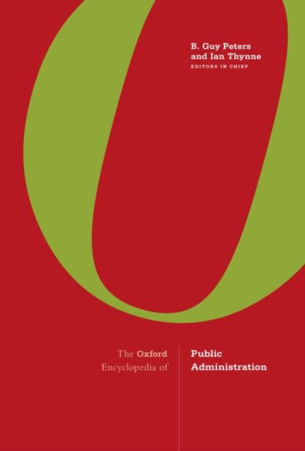 The Oxford Encyclopedia of Public Administration : 2-Volume Set, Hardback Book