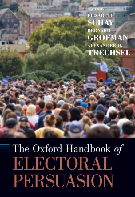 The Oxford Handbook of Electoral Persuasion, PDF eBook