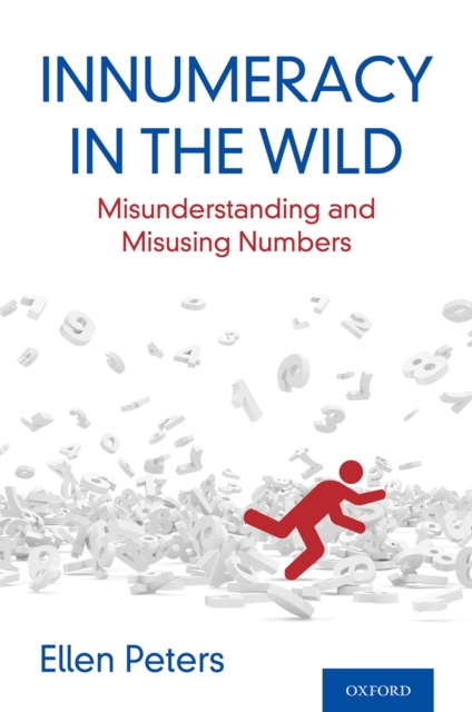 Innumeracy in the Wild : Misunderstanding and Misusing Numbers, EPUB eBook