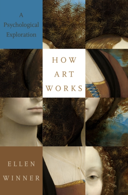 How Art Works : A Psychological Exploration, EPUB eBook