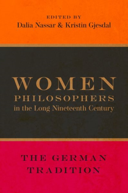 Women Philosophers in the Long Nineteenth Century : The German Tradition, Paperback / softback Book