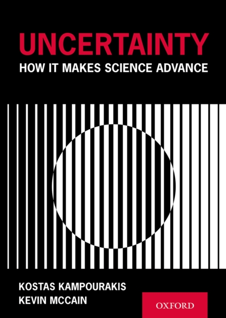 Uncertainty : How It Makes Science Advance, PDF eBook