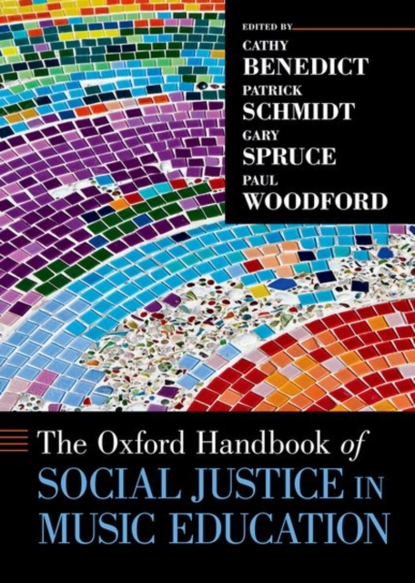 The Oxford Handbook of Social Justice in Music Education, Paperback / softback Book