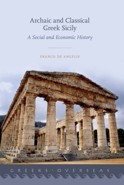 Archaic and Classical Greek Sicily : A Social and Economic History, Paperback / softback Book
