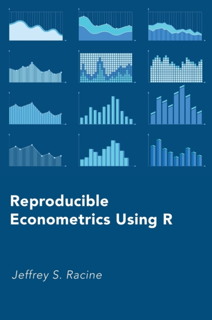 Reproducible Econometrics Using R, Hardback Book