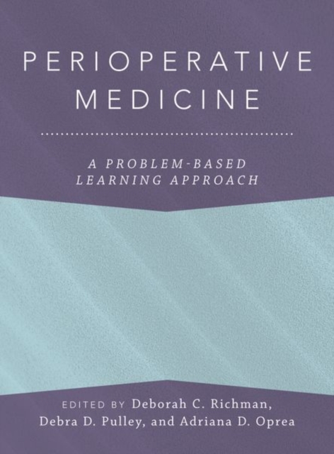 Perioperative Medicine: A Problem-Based Learning Approach, Hardback Book