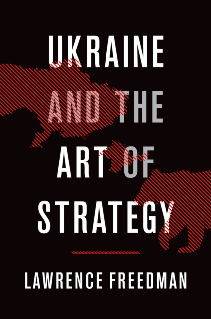 Ukraine and the Art of Strategy, EPUB eBook