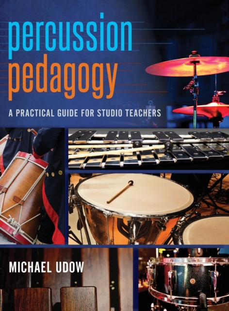Percussion Pedagogy, Hardback Book