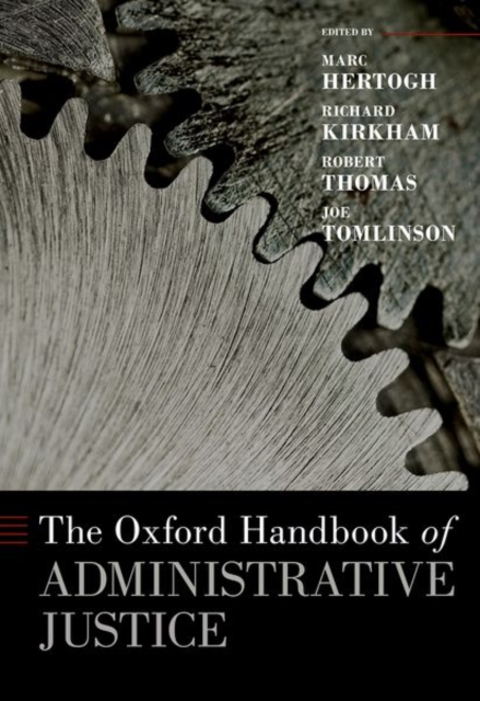 The Oxford Handbook of Administrative Justice, Hardback Book