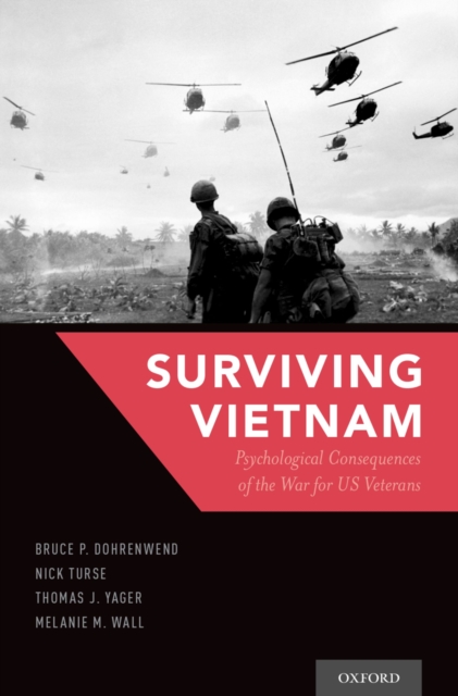 Surviving Vietnam : Psychological Consequences of the War for US Veterans, EPUB eBook
