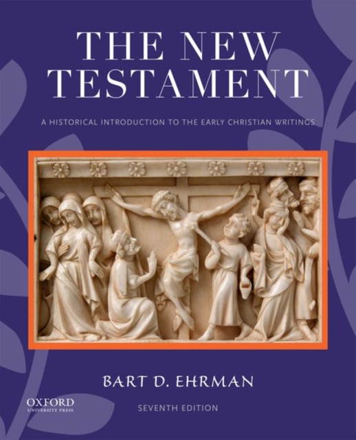 The New Testament : A Historical Introduction to the Early Christian Writings, Paperback / softback Book