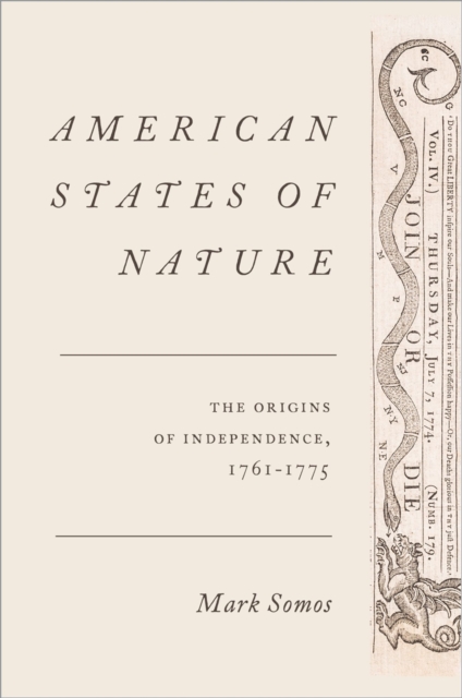 American States of Nature : The Origins of Independence, 1761-1775, EPUB eBook