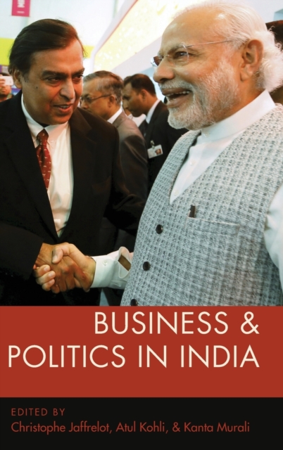 Business and Politics in India, Hardback Book