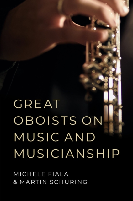 Great Oboists on Music and Musicianship, PDF eBook