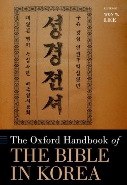 The Oxford Handbook of the Bible in Korea, Hardback Book