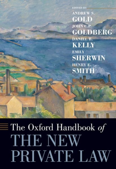 The Oxford Handbook of the New Private Law, Hardback Book