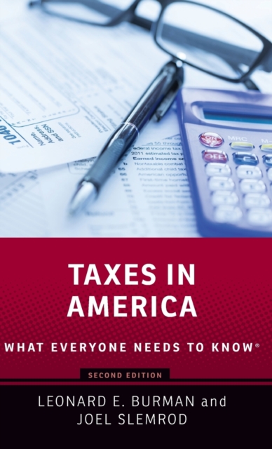 Taxes in America : What Everyone Needs to Know®, Hardback Book