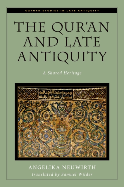 The Qur'an and Late Antiquity : A Shared Heritage, EPUB eBook