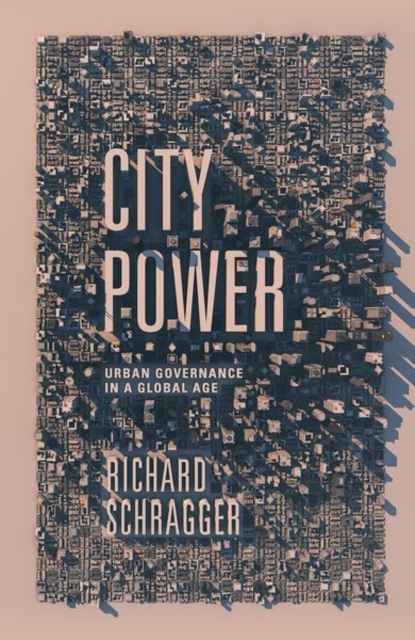 City Power : Urban Governance in a Global Age, Paperback / softback Book