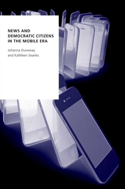 News and Democratic Citizens in the Mobile Era, EPUB eBook