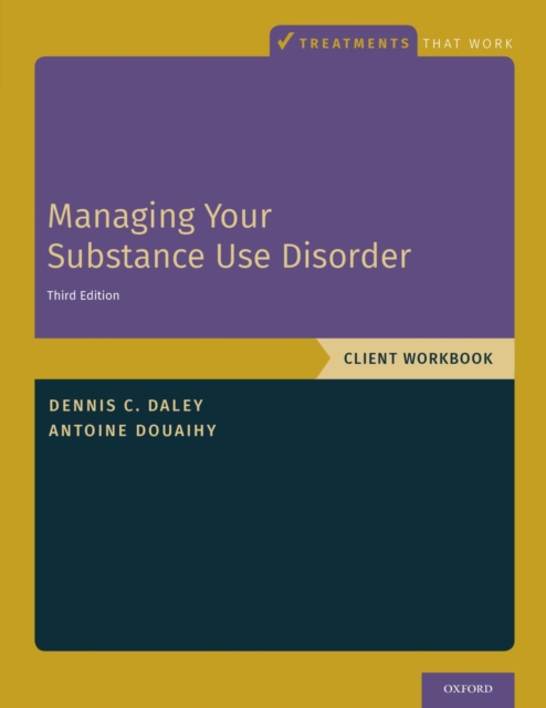 Managing Your Substance Use Disorder : Client Workbook, PDF eBook