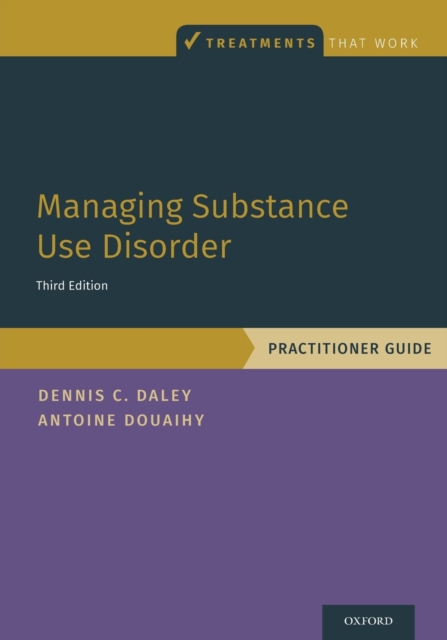 Managing Substance Use Disorder : Practitioner Guide, Paperback / softback Book