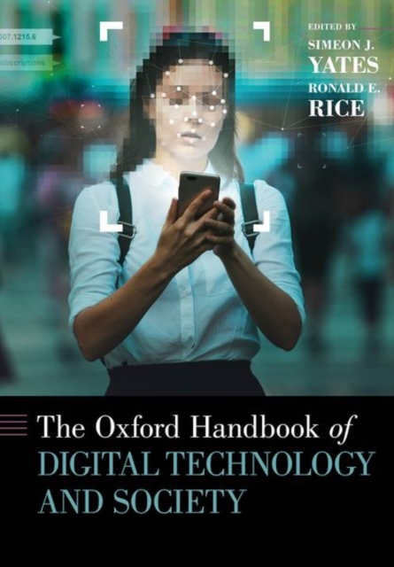 The Oxford Handbook of Digital Technology and Society, Hardback Book