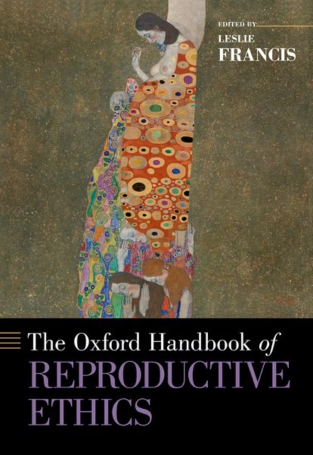 The Oxford Handbook of Reproductive Ethics, Paperback / softback Book