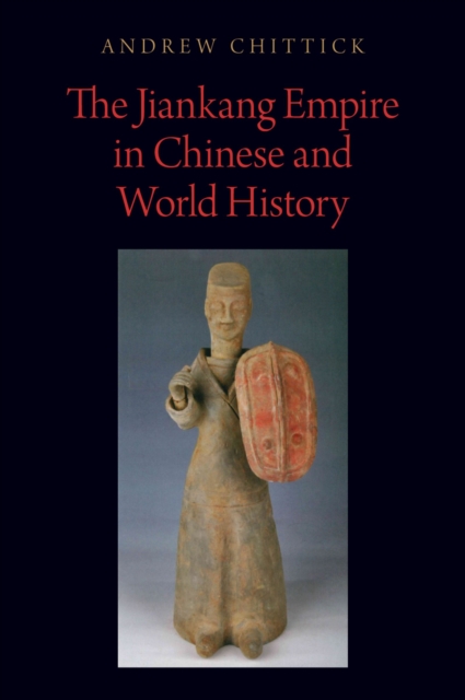 The Jiankang Empire in Chinese and World History, PDF eBook