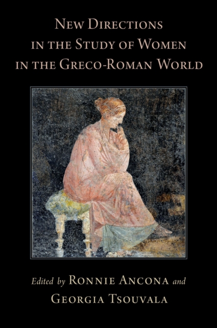 New Directions in the Study of Women in the Greco-Roman World, PDF eBook