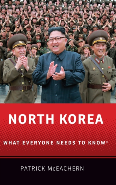 North Korea : What Everyone Needs to Know®, Hardback Book