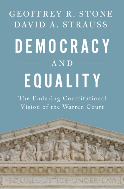 Democracy and Equality : The Enduring Constitutional Vision of the Warren Court, PDF eBook