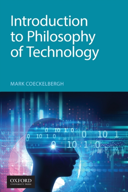 Introduction to Philosophy of Technology, Paperback / softback Book