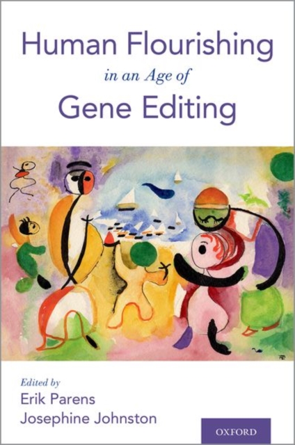 Human Flourishing in an Age of Gene Editing, Paperback / softback Book