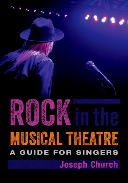 Rock in the Musical Theatre : A Guide for Singers, EPUB eBook