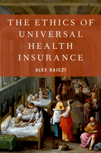 The Ethics of Universal Health Insurance, PDF eBook
