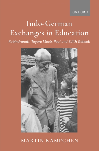 Indo-German Exchanges in Education : Rabindranth Tagore Meets Paul and Edith Geheeb, EPUB eBook